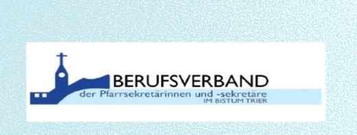 Berufsverband der Pfarrsekretärinnen und -sekretäre im Bistum Trier